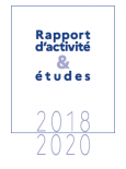 Rapport annuel d'activité & études 2018-2020